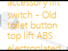 화장실 액세서리 리프트 스위치 - 구형 변기 버튼 상단 리프트 ABS 전기 도금 스위치